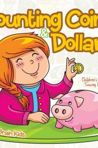 Cover of Counting Coins & Dollars - Children's Money & Saving Reference