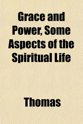 Book cover for Grace and Power, Some Aspects of the Spiritual Life