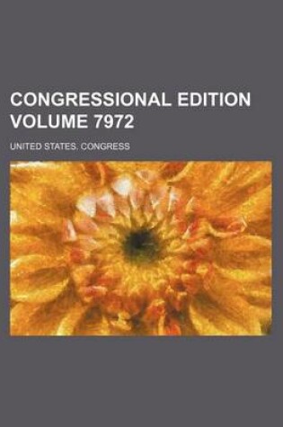 Cover of Congressional Edition Volume 7972