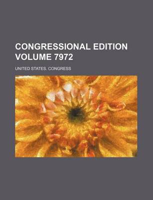 Book cover for Congressional Edition Volume 7972