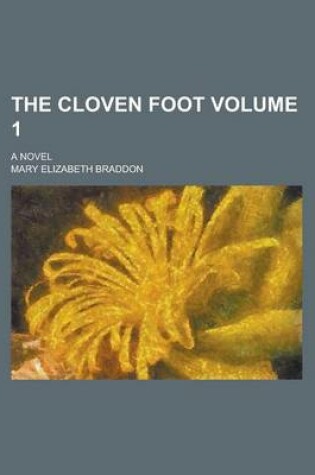 Cover of The Cloven Foot; A Novel Volume 1