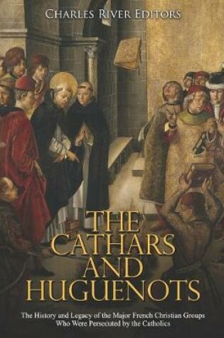 Cover of The Cathars and Huguenots