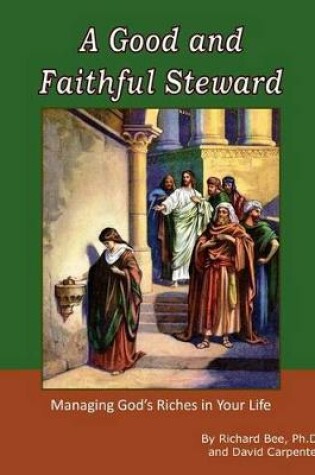 Cover of A Good and Faithful Steward
