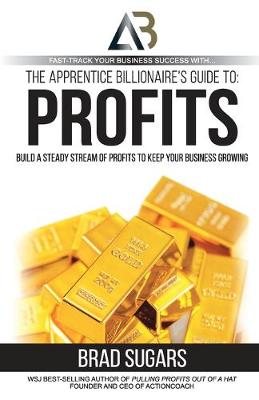 Book cover for The Apprentice Billionaire’s Guide to Profits