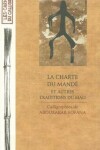 Book cover for Charte Du Mande Et Autres Traditions Du Mali (La)