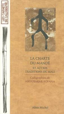 Cover of Charte Du Mande Et Autres Traditions Du Mali (La)