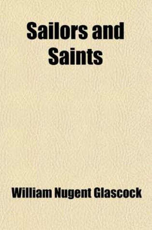 Cover of Sailors and Saints; Or Matrimonial Man Vres