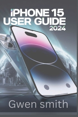 Book cover for iphone 15 User Guide 2024