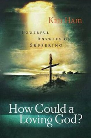 Cover of How Could a Loving God?