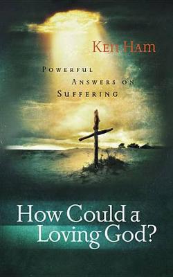 Book cover for How Could a Loving God?