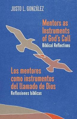 Book cover for Mentors as Instruments of God's Call / Los mentores como instrumentos del llamado de Dios