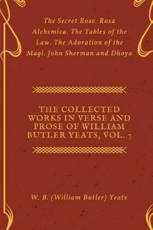 Cover of The Collected Works in Verse and Prose of William Butler Yeats, Vol. 7