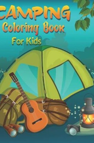 Cover of Camping Coloring Book For Kids