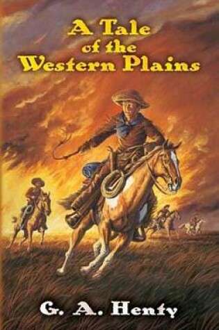 Cover of A Tale of the Western Plains