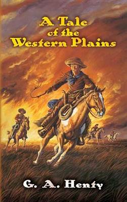 Book cover for A Tale of the Western Plains