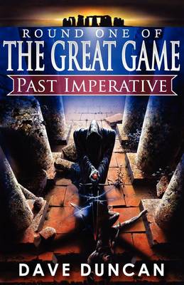 Book cover for Past Imperative (Round One of the Great Game)