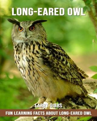 Book cover for Fun Learning Facts about Long-Eared Owl