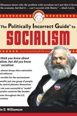 Cover of The Politically Incorrect Guide to Socialism