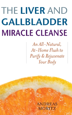Book cover for The Liver and Gallbladder Miracle Cleanse