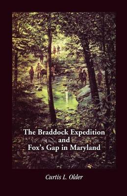 Cover of The Braddock Expedition and Fox's Gap in Maryland