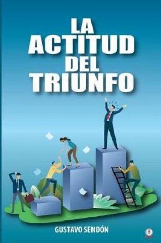 Cover of La actitud del triunfo