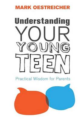 Book cover for Understanding Your Young Teen