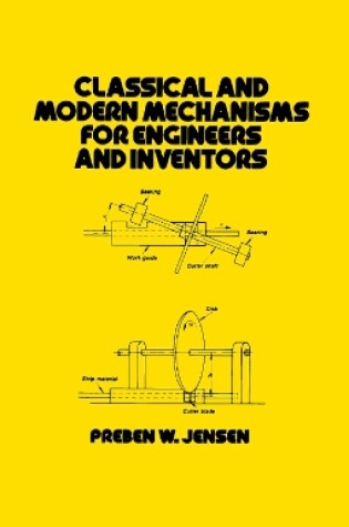 Cover of Classical and Modern Mechanisms for Engineers and Inventors