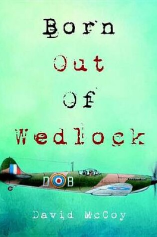 Cover of Born Out of Wedlock