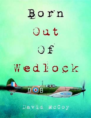 Book cover for Born Out of Wedlock