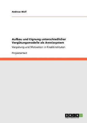 Book cover for Aufbau und Eignung unterschiedlicher Vergutungsmodelle als Anreizsystem