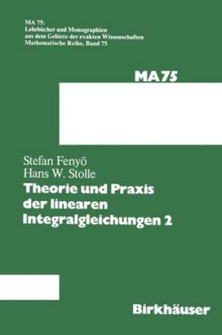 Cover of Theorie Und Praxis Der Linearen Integralgleichungen 2