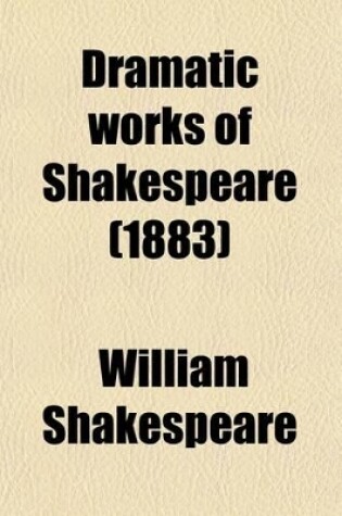 Cover of Dramatic Works of Shakespeare Volume 5