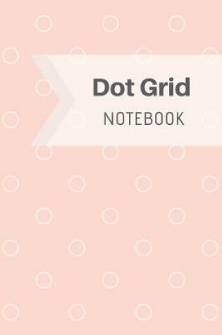 Cover of Dot Grid Notebook