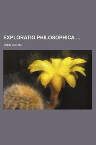 Cover of Exploratio Philosophica (Volume P. 1)