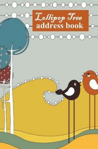 Cover of Lollipop Tree Address Book