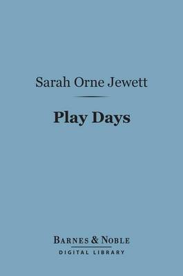 Cover of Play Days (Barnes & Noble Digital Library)