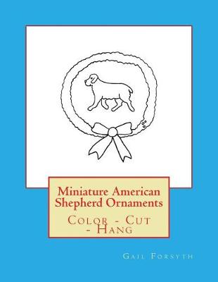 Book cover for Miniature American Shepherd Ornaments