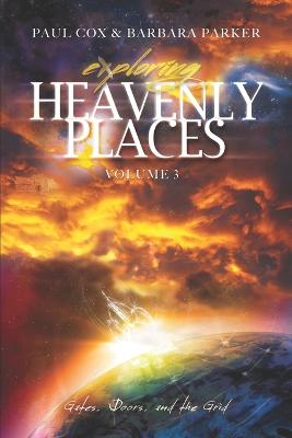 Cover of Exploring Heavenly Places - Volume 3