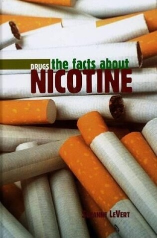 Cover of The Facts about Nicotine