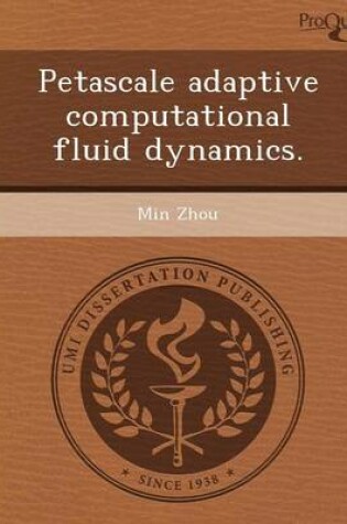 Cover of Petascale Adaptive Computational Fluid Dynamics