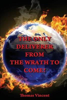 Book cover for The Only Deliverer from the Wrath to Come!