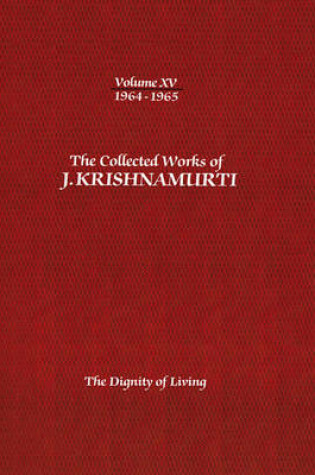 Cover of The Collected Works of J.Krishnamurti  - Volume Xv 1964-1965