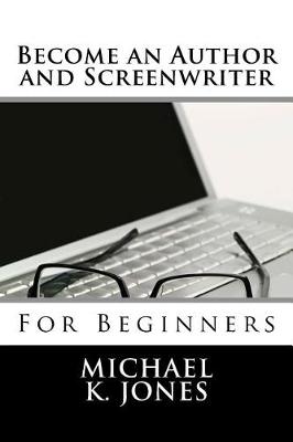 Book cover for Become an Author and Screenwriter