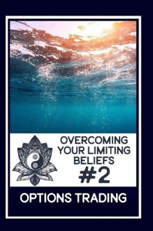 Cover of Overcoming Your Limits Beliefs #2