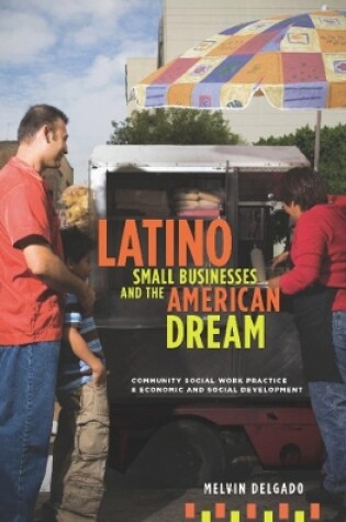 Cover of Latino Small Businesses and the American Dream