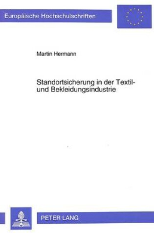 Cover of Standortsicherung in Der Textil- Und Bekleidungsindustrie