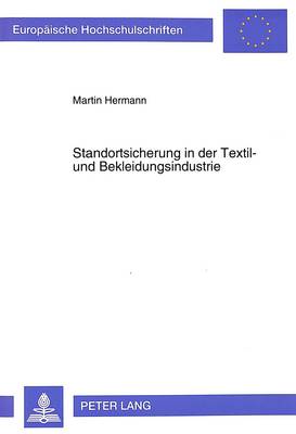 Book cover for Standortsicherung in Der Textil- Und Bekleidungsindustrie