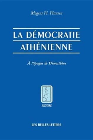 Cover of La Democratie Athenienne a l'Epoque de Demosthene.