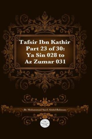 Cover of Tafsir Ibn Kathir Part 23 of 30