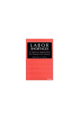 Book cover for Labor Shortages as America Approaches the Twenty-first Century